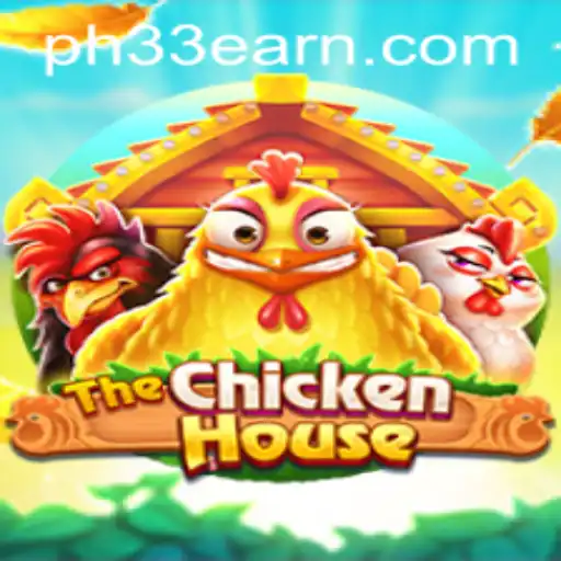 The Exciting World of TheChickenHouse: A Game of Strategy and Fun with PH33